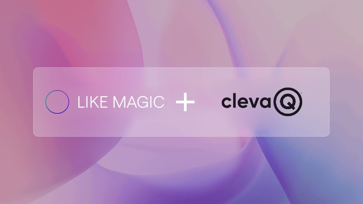 Fini l'attente : LIKE MAGIC et clevaQ s'associent pour la commande mobile